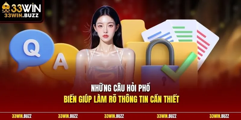 Những câu hỏi phổ biến giúp làm rõ thông tin cần thiết 